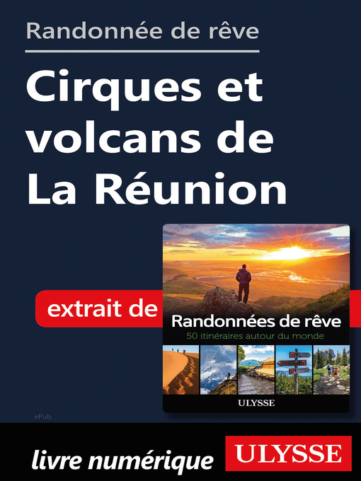 Title details for Randonnée de rêve-- Cirques et volcans de La Réunion by Ouvrage Collectif - Available